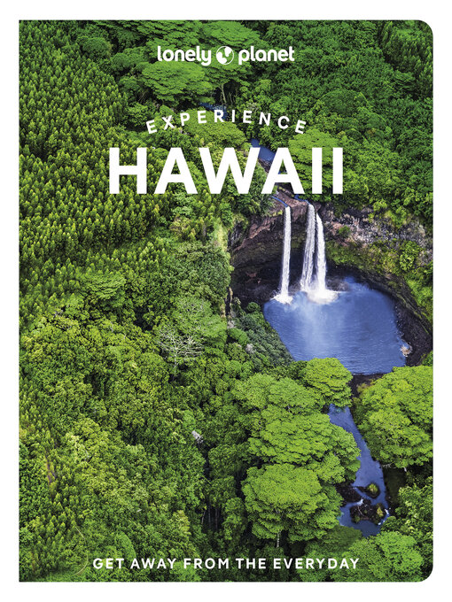 Title details for Lonely Planet Experience Hawaii by Lonely Planet - Wait list